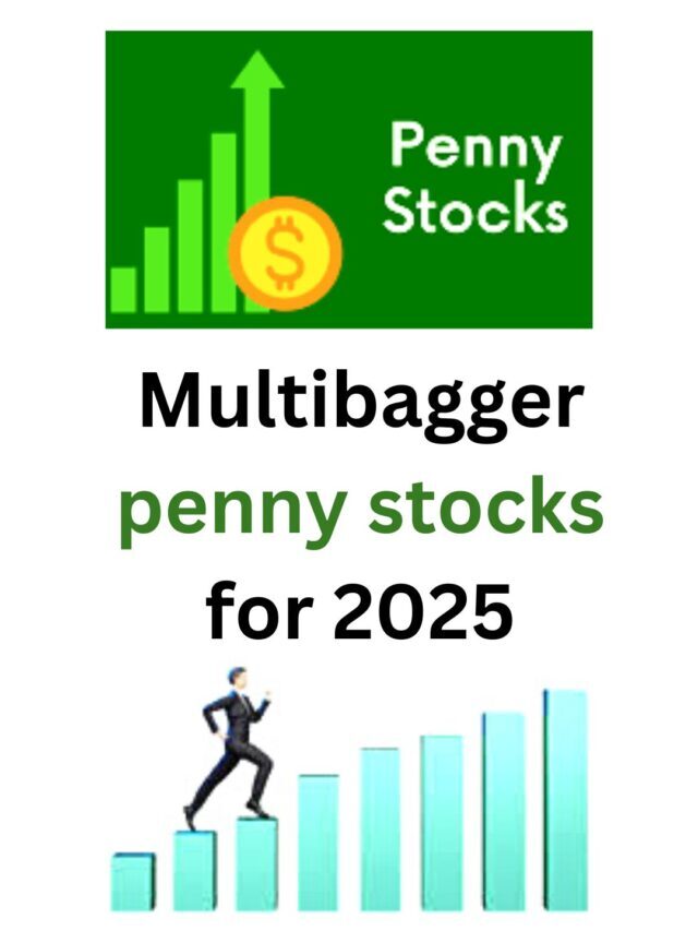 Multibagger penny stocks for 2025