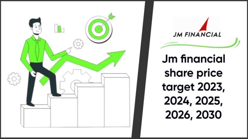 Jm financial share price target 2023, 2024, 2025, 2026, 2030