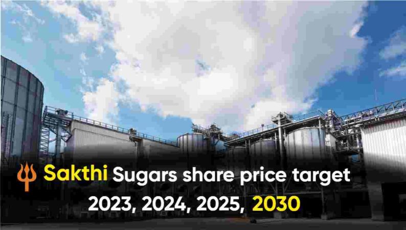 Sakthi Sugars share price target 2023, 2024, 2025, 2030