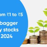 Multibagger penny stocks for 2024 | Price from ₹1 to ₹5