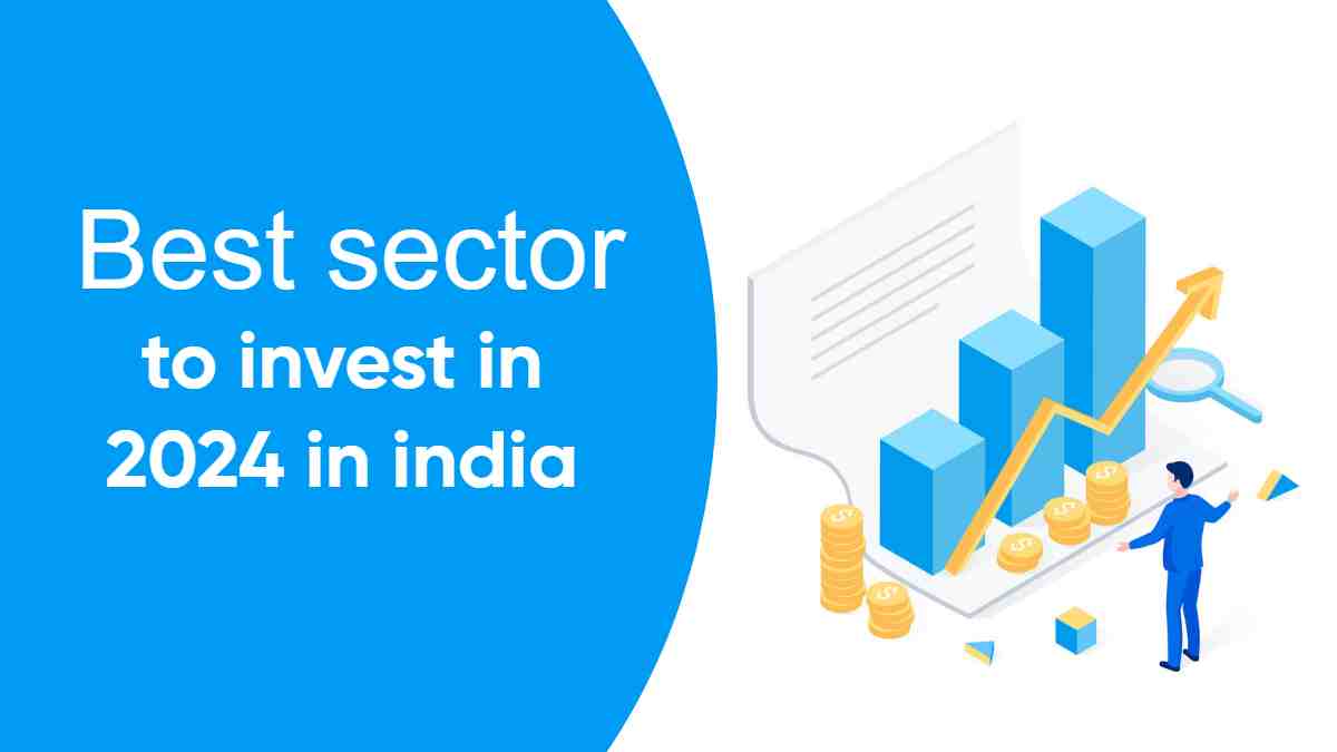 Best Sector to invest in 2024 in india Low Price Stock